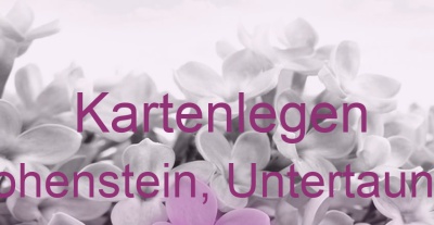 Kartenlegen Hohenstein, Untertaunus | Top-Experten für Kartenlegen, Wahrsagen, Hellsehen, Zukunftsdeutung. Kartenlegen Hohenstein, Untertaunus | Top-Experten für Kartenlegen, Wahrsagen, Hellsehen, Zukunftsdeutung.